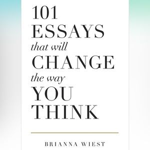 101 Essays that will change the way you think